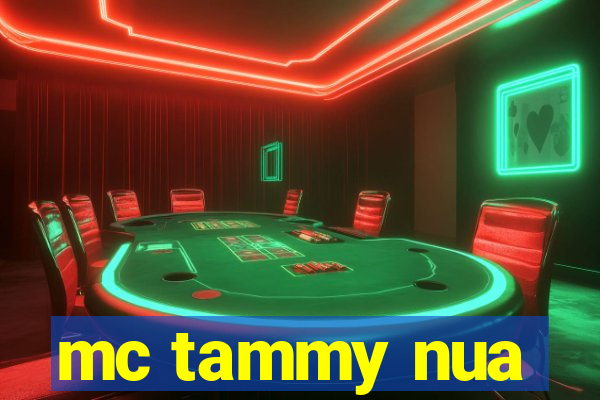 mc tammy nua